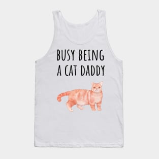 Busy Being a Cat Daddy Tank Top